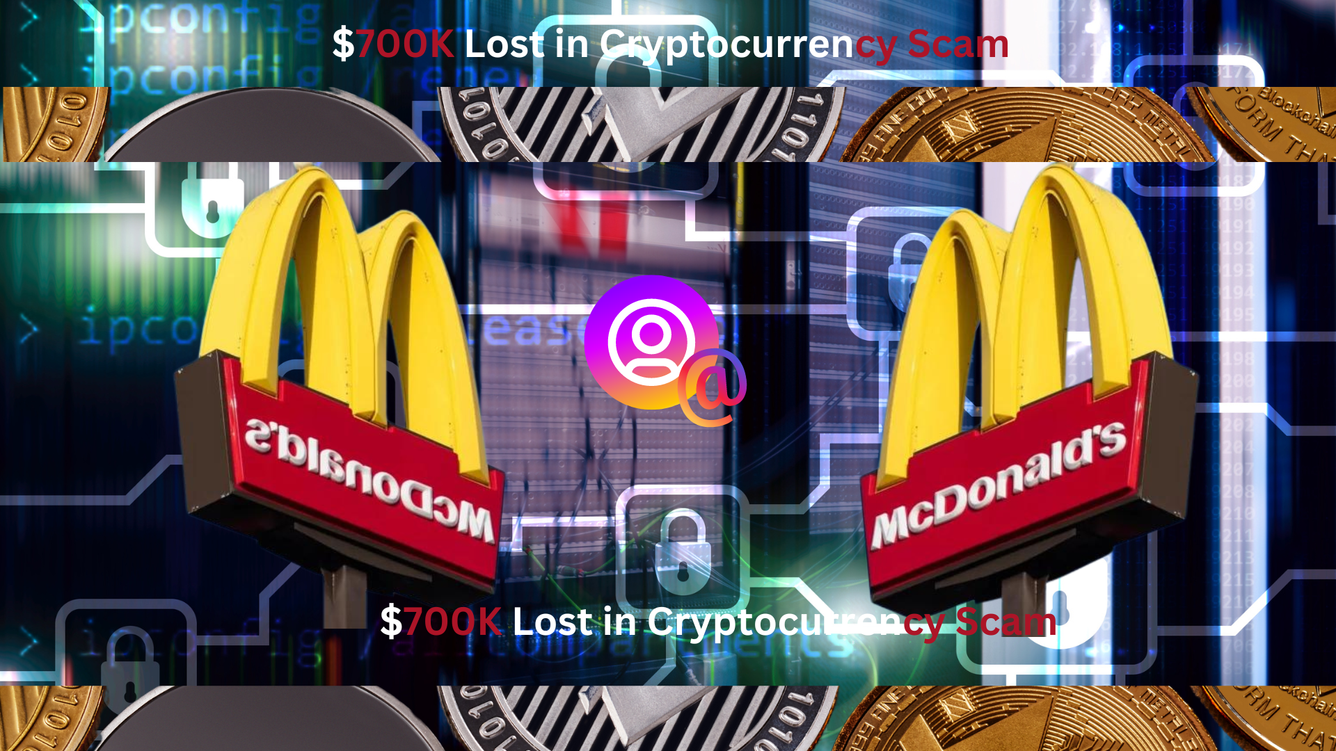 McDonald’s Instagram Hacked by Crypto Scammers, 0K Stolen in Fraudulent Scheme McDonald’s Instagram Hacked by Crypto Scammers, 0K Stolen in Fraudulent Scheme
