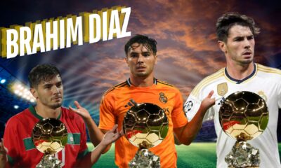 Brahim Diaz Eyes CAF Ballon d’Or After Stellar Performances: Can He Win Moroccan Fans Back?