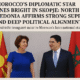 North Macedonia Aligns with Morocco on Sahara, Development, and Regional Security