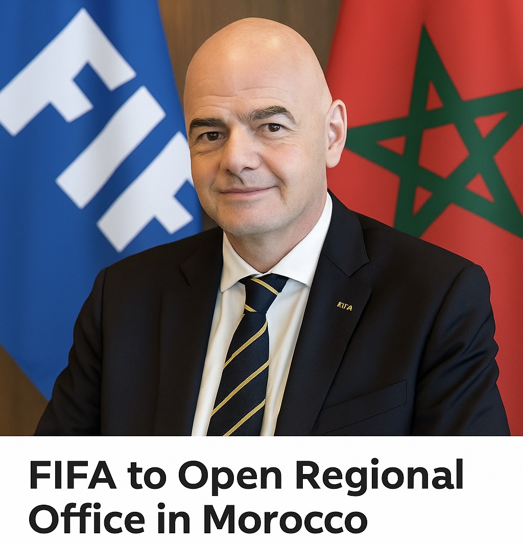 FIFA Expands in Africa with New Regional Office in Morocco