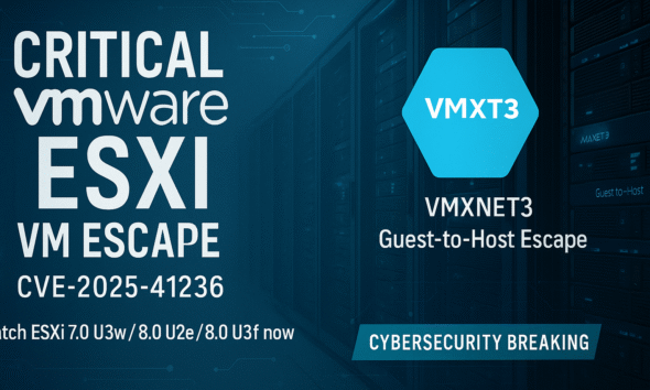 Critical VMware ESXi VM Escape: Patch CVE-2025-41236 Now