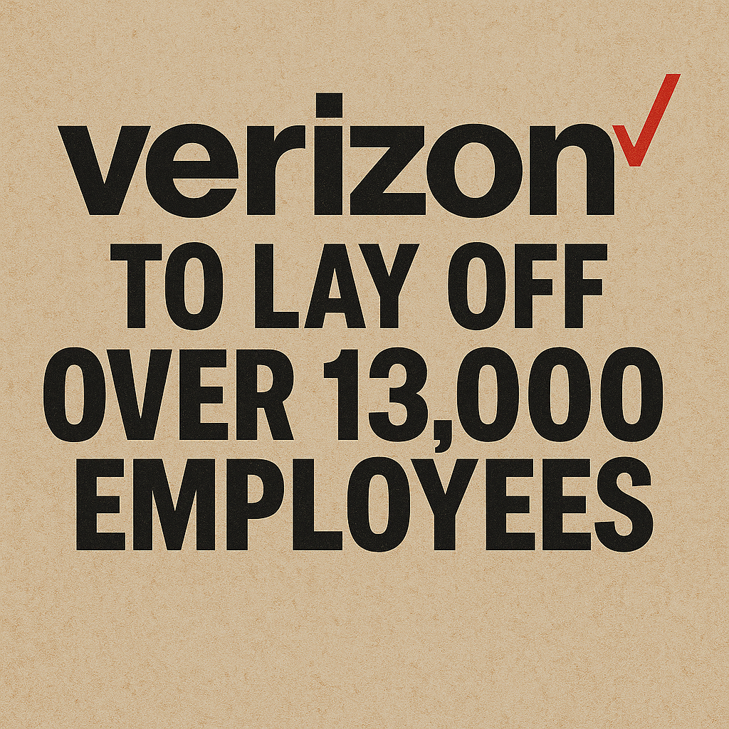 Verizon Slashes Jobs in Record-Breaking Layoff — Here’s What We Know